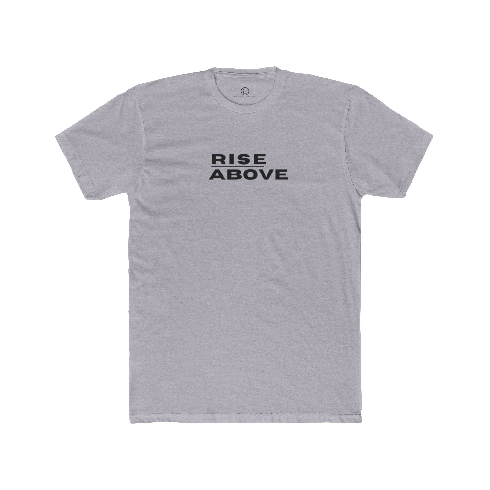 Rise Above T-Shirt